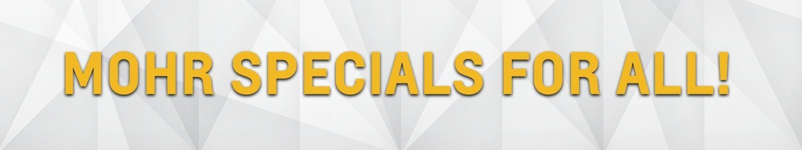 MOHR-SPECIALS-FOR-ALL