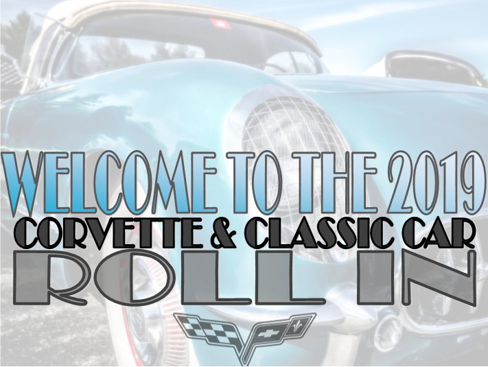 Welcome to the 2019 Corvette and Classic Car Roll In