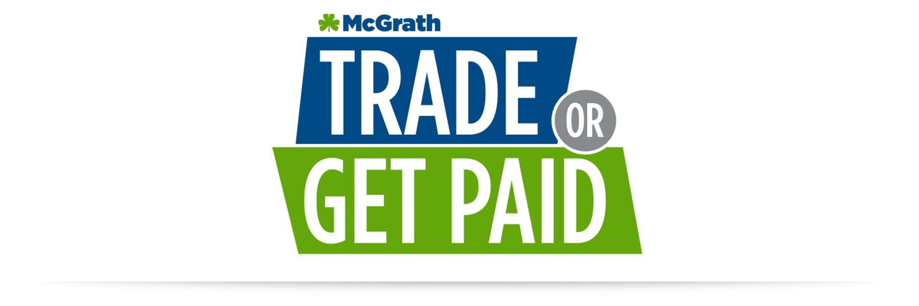 Trade or Get Paid Today!