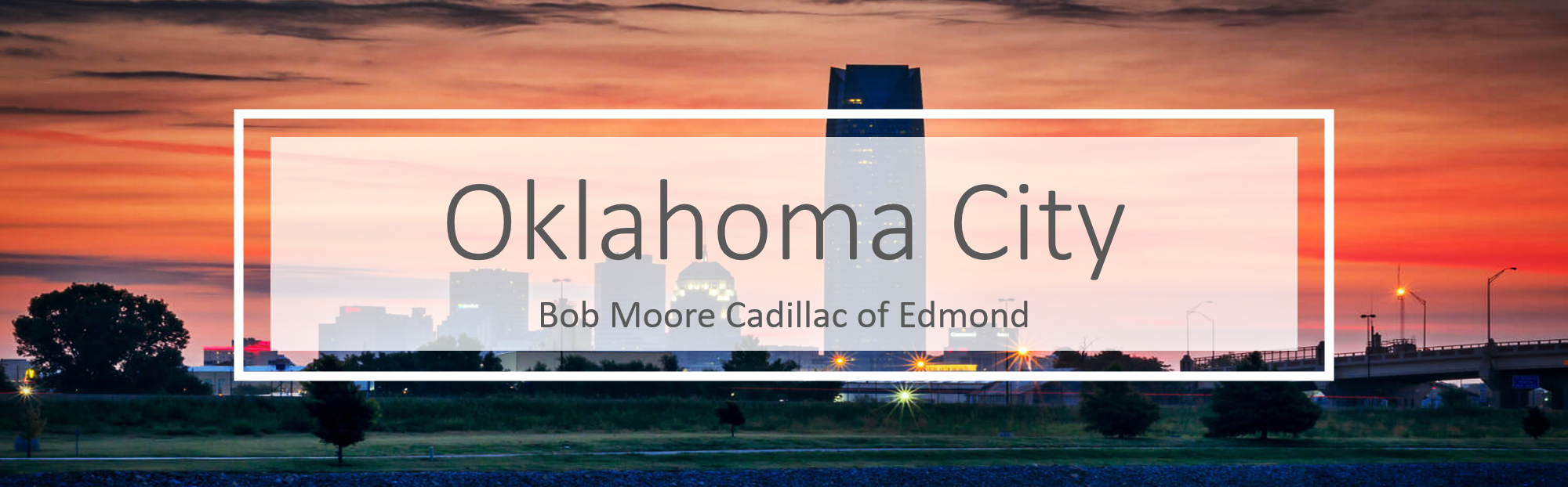 Bob Moore Cadillac Edmond serving Oklahoma City