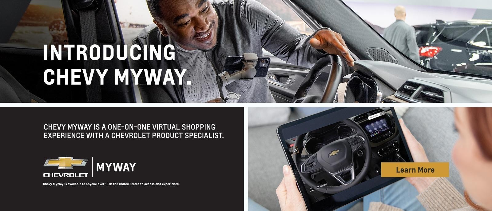 Chevy MyWay is a One-On-One Virtual Shopping Experience With a Chevrolet Product Specialist.