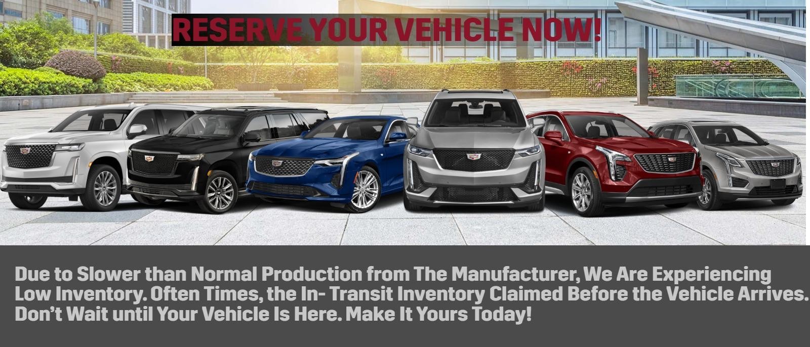 RESERVE YOUR VEHICLE NOW!