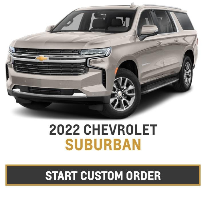 Custom Order a Chevrolet Suburban