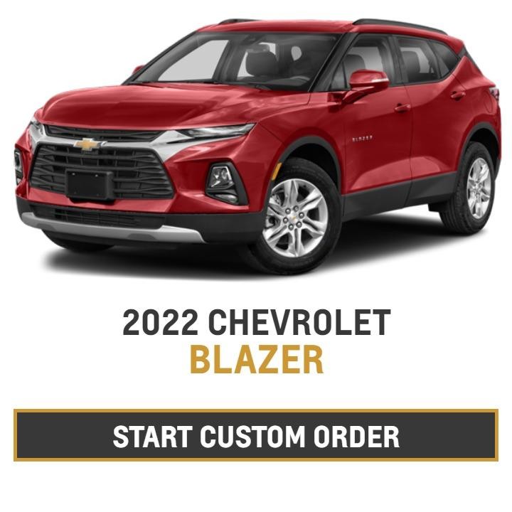 Custom Order a Chevrolet Blazer