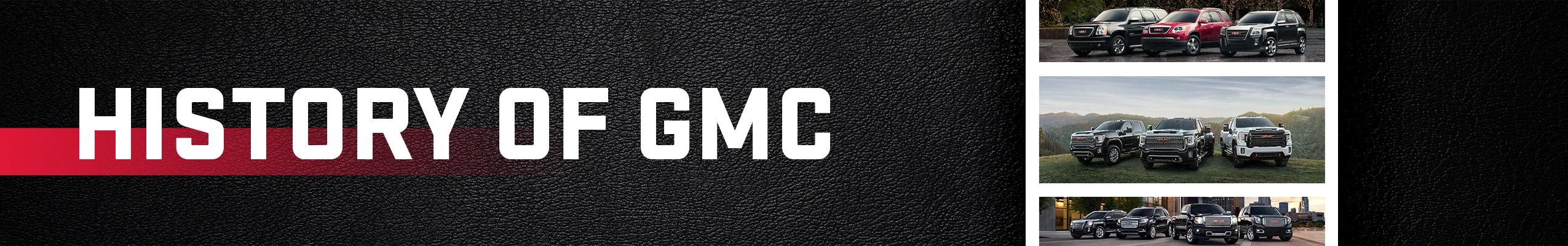 History of GMC - Clinton Twp, MI