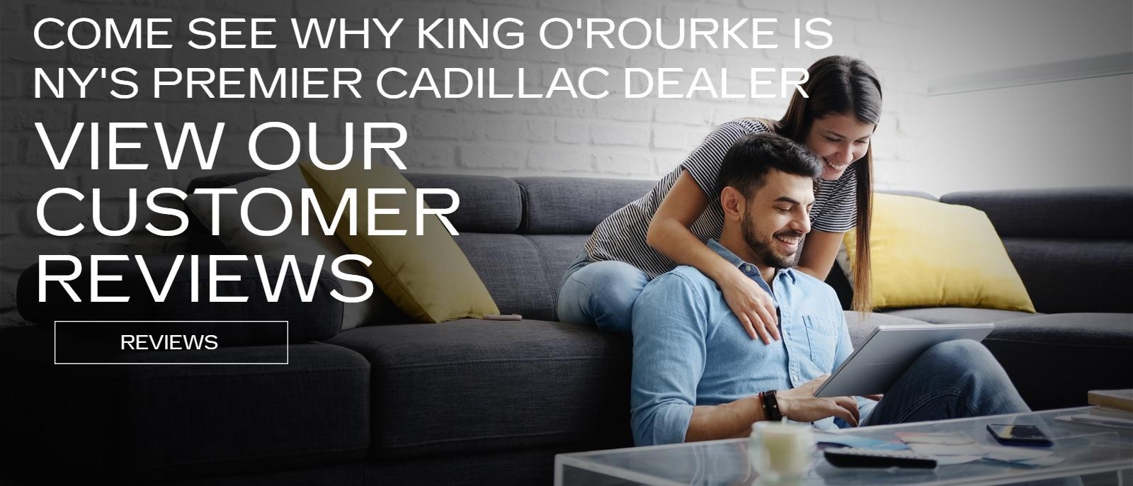 Customer Reviews from King O'Rourke Cadillac of Smithtown, NY