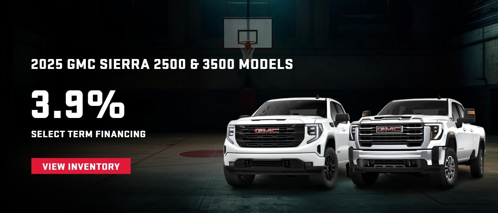 2025 GMC Sierra 2500 & 3500 Models
3.9% Select Term Financing