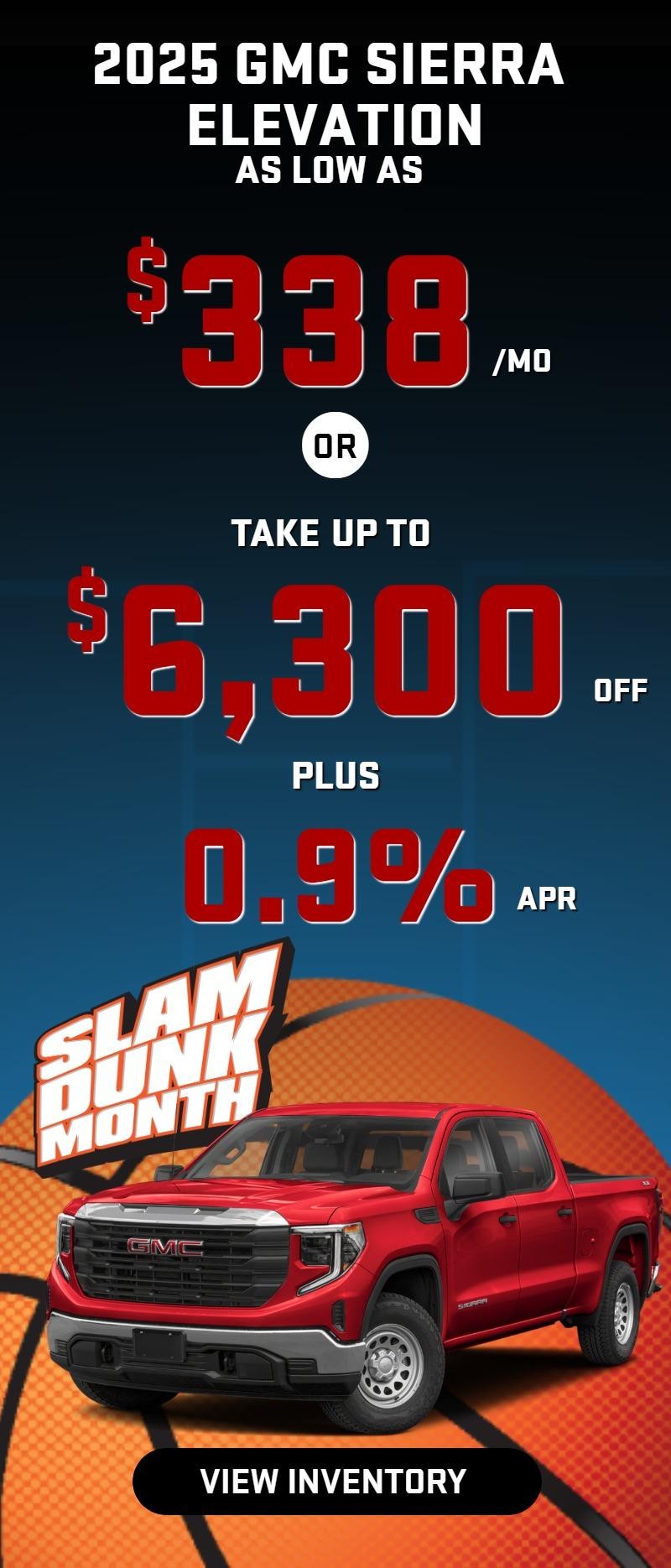 2025 Sierra elevation
Stock G6488
take up to $6300 OFF
PLUS
0.9 % finance
OR AS LOW AS $338/mo
