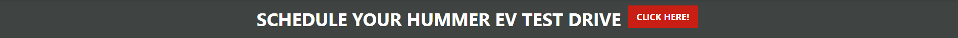 Schedule Your Hummer EV Test Drive