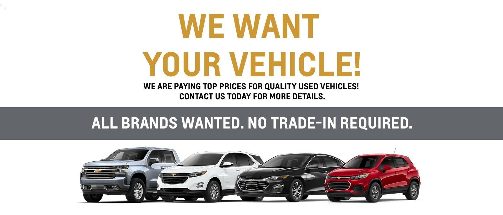 We Want Your Vehicle!