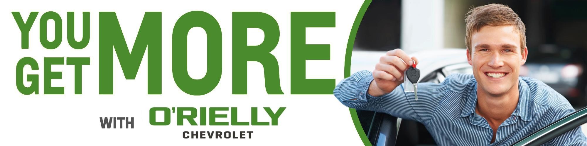 You get more with O'Rielly Chevrolet