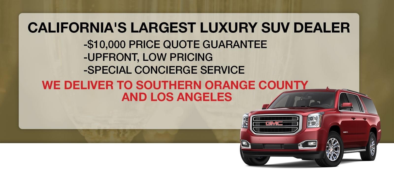 California's Largest Luxury SUV Dealer