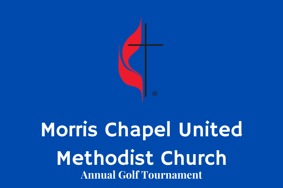 Morris Chapel UMC annual Golf Tournament.