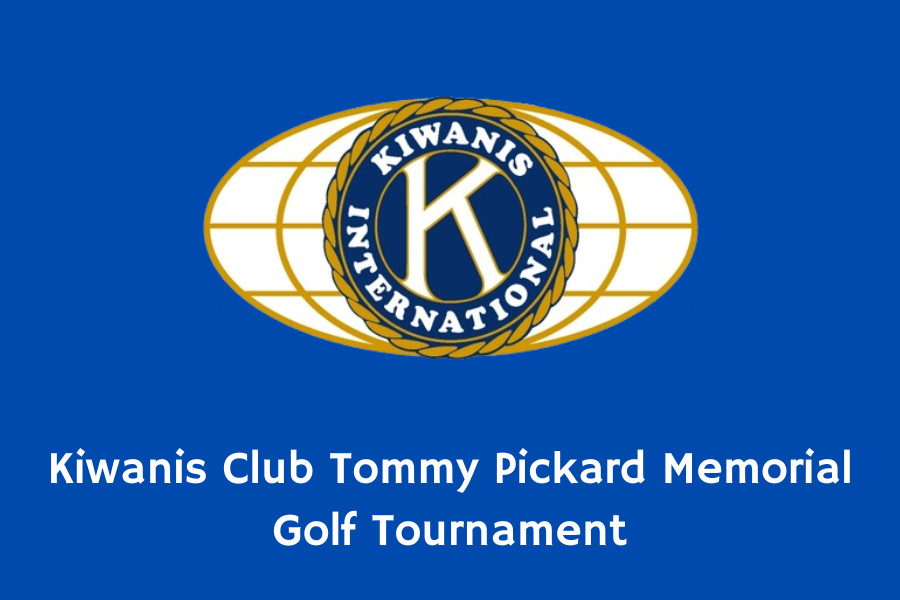 Kiwanis Club Tommy Pickard Memoria Golf Tournament