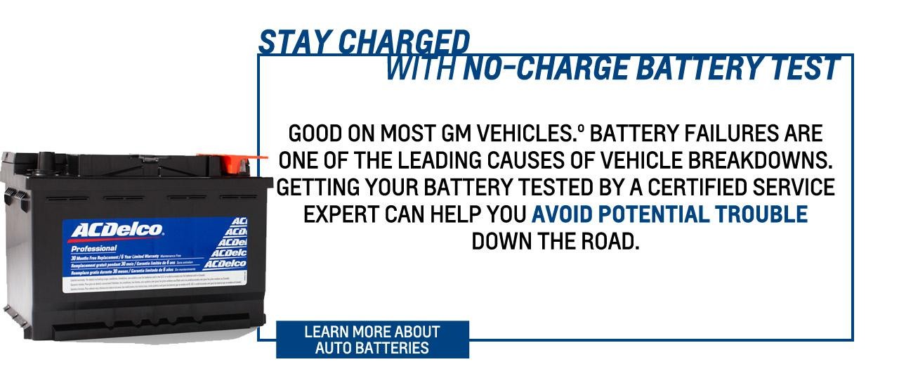 STAY CHARGED WITH NO-CHARGE BATTERY TEST